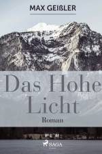 Das hohe Licht af Max Geißler