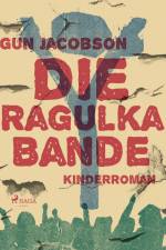Die Ragulka-Bande af Gun Jacobson