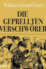Die geprellten Verschwörer af W. E. Norris