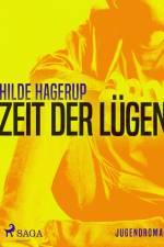 Zeit der Lügen af Hilde Hagerup