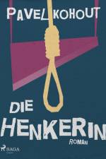 Die Henkerin af Pavel Kohout