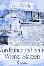 Von früher und heute. Wiener Skizzen af Karl Adolph
