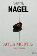 Aqua Mortis af Carsten Nagel