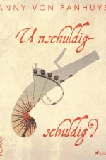 Unschuldig-schuldig? af Anny von Panhuys
