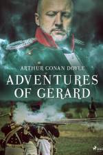 Adventures of Gerard af Sir Arthur Conan Doyle
