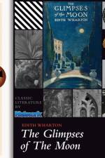 Glimpses of the moon af Edith Wharton