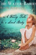 The Water-Babies, A Fairy Tale for a Land Baby af Charles Kingsley
