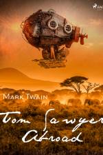 Tom Sawyer Abroad af Mark Twain