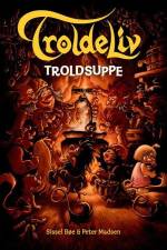 TROLDELIV - Troldsuppe af Peter Madsen