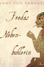 Fredas Nebenbuhlerin af Anny von Panhuys
