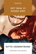 Det skal vi huske dem af Ditte Cederstrand