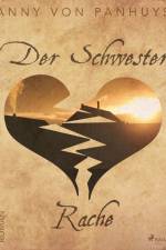 Der Schwester Rache af Anny von Panhuys