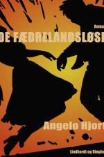 De fædrelandsløse af Angelo Hjort