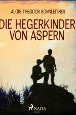Die Hegerkinder von Aspern af Alois Theodor Sonnleitner