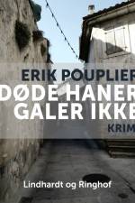 Døde haner galer ikke af Erik Pouplier