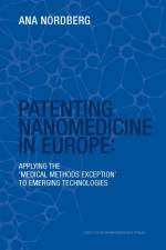 Patenting Nanomedicine in Europe af Ana Nordberg
