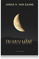 EN HALV MÅNE af Jonas H. Van Zaane