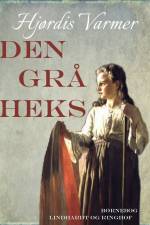 Den grå heks (1) af Hjørdis Varmer
