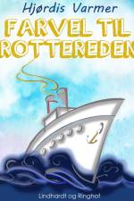 Farvel til Rottereden (1. del af serie) af Hjørdis Varmer