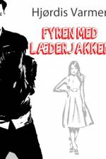 Fyren med læderjakken af Hjørdis Varmer