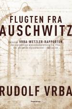 Flugten fra Auschwitz af Rudolf Vrba
