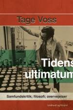 Tidens ultimatum af Tage Voss