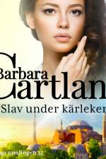 Slav under kärleken af Barbara Cartland