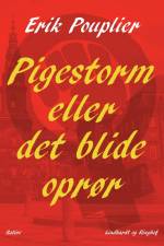 Pigestorm eller det blide oprør af Erik Pouplier