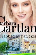 Drabbad av kärleken af Barbara Cartland