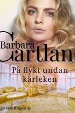 På flykt undan kärleken af Barbara Cartland