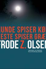 Hunde spiser kød, heste spiser græs af Frode Z. Olsen