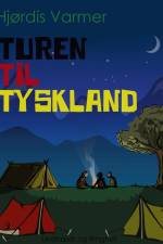 Turen til Tyskland af Hjørdis Varmer