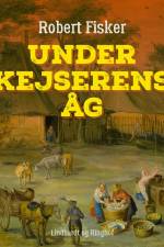 Under kejserens åg af Robert Fisker