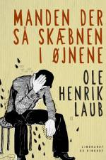 Manden der så skæbnen i øjnene