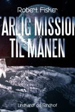 Farlig mission til månen af Robert Fisker