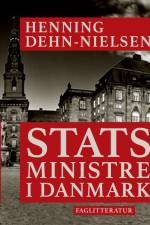 Statsministre i Danmark af Henning Dehn-Nielsen