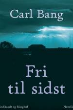 Fri til sidst af Carl Bang