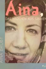 Aina, das Mädchen aus Sibirien af Aina Broby
