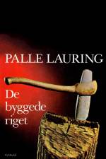 De byggede riget af Palle Lauring