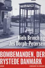 Bombemanden, der rystede Danmark af Niels Brinch