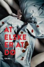 At elske er at dø af Torben Nielsen