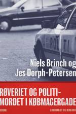 Røveriet og politimordet i Købmagergade af Niels Brinch