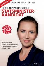 Fra kronprinsesse til statsministerkandidat af Peter Heyn Nielsen