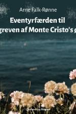 Eventyrfærden til greven af Monte Cristo s ø af Arne Falk-Rønne