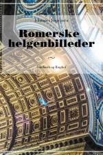 Romerske helgenbilleder af Johannes Jørgensen
