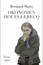 Økonomen Houellebecq af Bernard Maris
