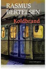 KOLDBRAND af Rasmus Bertelsen