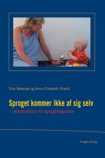 Sproget kommer ikke af sig selv af Anna Elisabeth Noack