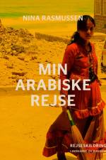 Min arabiske rejse af Nina Rasmussen