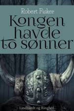 Kongen havde to sønner af Robert Fisker